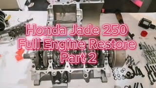 Honda Jade / Hornet 250 Full Engine Overhaul Part2  #part2