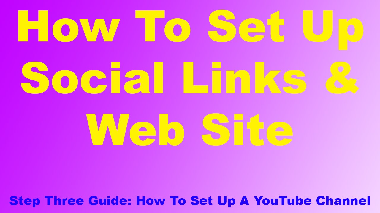 TUTORIAL: How To Set Up a YouTube Channel (Step 3) - YouTube