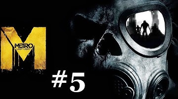 Metro Last Light ~ Shadow Ranger Hardcore Difficulty Walkthrough ~ Part 5 ~ Seperation