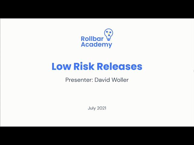 Low-Risk Releases