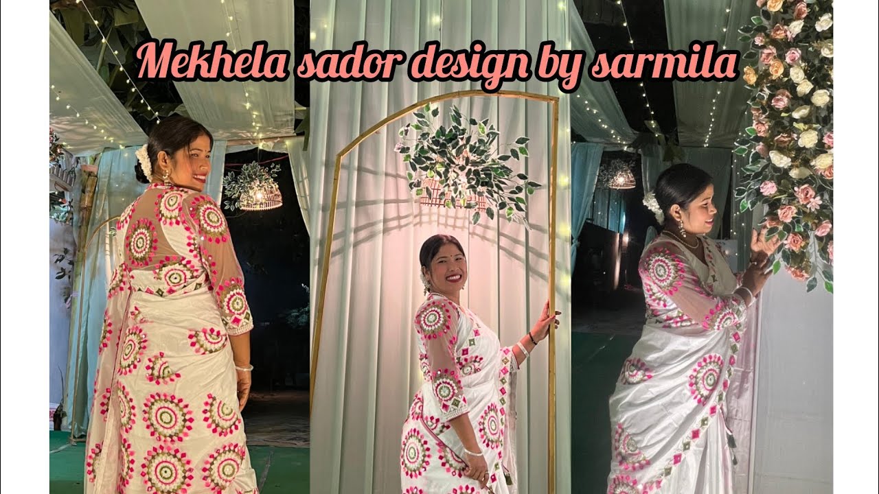 Mekhela sador design by sarmila