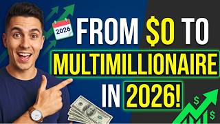How I'd Become a Multimillionaire AGAIN in 2026 starting from $0