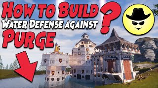 How To Build Water Defense Against Purge? Conan Exiles Isle Of Siptah