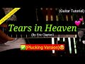 Tears in Heaven - Eric Clapton (Plucking Version) | (Guitar Tutorial)