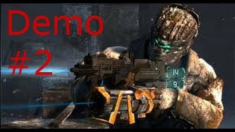 Dead Space 3 Demo Part 2