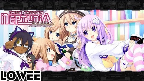 HyperDimension Neptunia ReBirth 2 (Blind) Part 33 - Lowee Ending