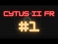 Cytus ii fr 1  dossier principal  welcometocytus