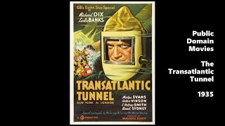 The Transatlantic Tunnel 1935 – Public Domain Movies / Full