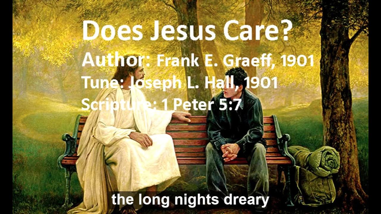 [Official Video] Does Jesus Care Song YouTube