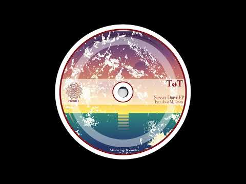 TøT - Sunset Drive (Anas M. Remix) [CNR011]