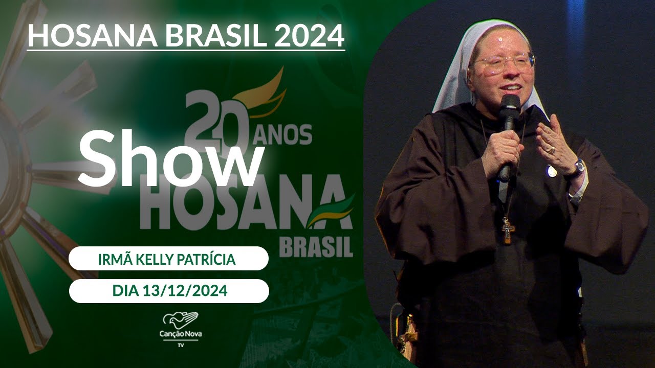 Show com Irmã Kelly Patrícia no Hosana Brasil 20 Anos - 13/12/2024