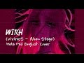 Witch「VIVINOS - Alien Stage」(Hela Mid English Cover)
