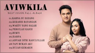 Aviwkila cover full album terbaru 2021 - Kumpulan Lagu Cover Aviwkila Terbaik 2021