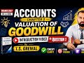 T.S grewal | accounts | chapter 2 | goodwill | introduction+ theory video #tsgrewal2026solutions