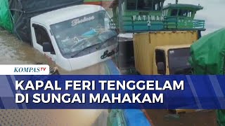 Download Lagu Detik-Detik Kapal Feri Fatimah 2 Tenggelam di Sungai Mahakam, Truk dan Mobil Ikut Hanyut MP3