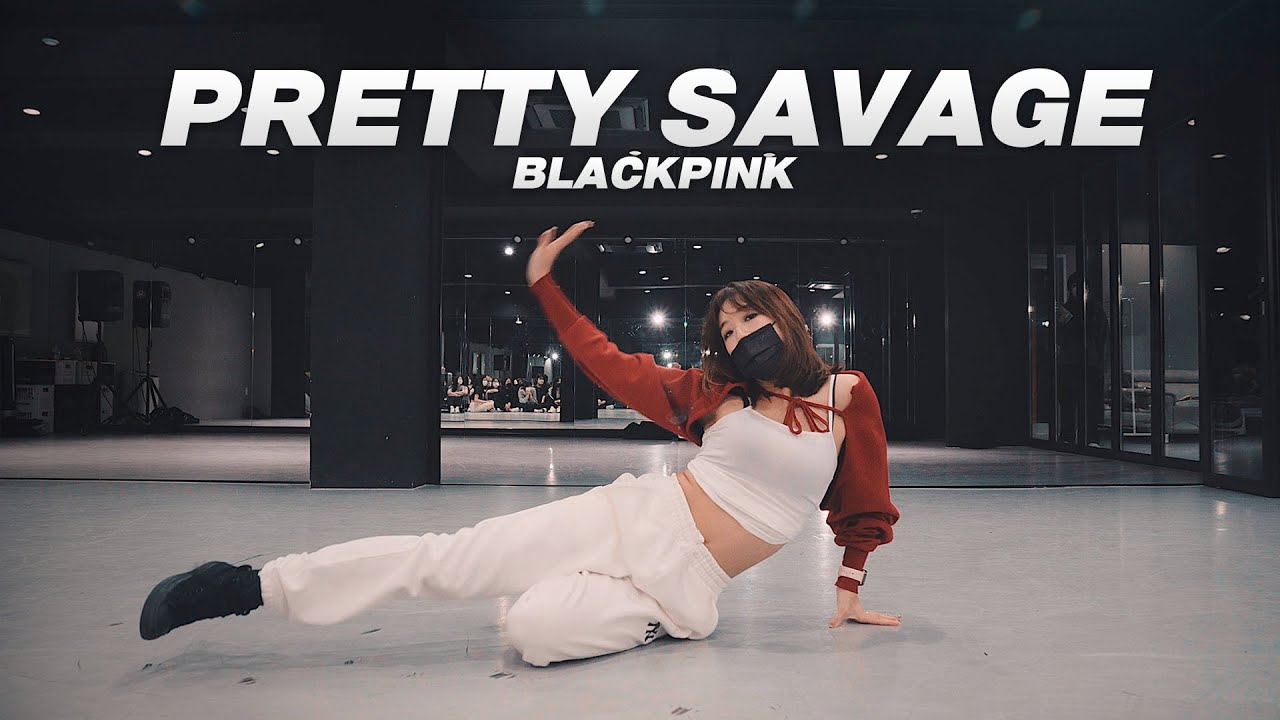 Blackpink 'Pretty Savage'  블랙핑크 프리티 세비지 Dance | Choreography by 김소현 SO HYUN | LJ DANCE STUDIO 안무 춤