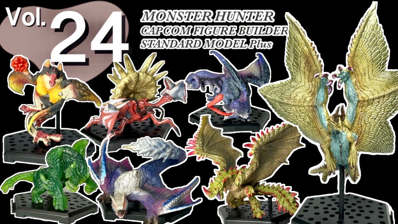 4K画質【モンハン】カプコンフィギュアビルダー モンスターハンター スタンダードモデル Plus Vol.24 全種類開封　monster  hunter figure Builder