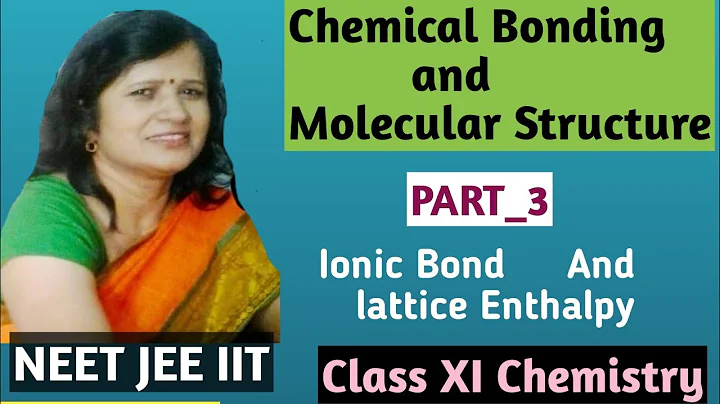 Ionic Bonds And Lattice Enthalpy relationship? Class XI  #chemical bonding #structure