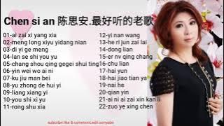 lagu mandarin-Chen si an 陳思安.最好听的老歌