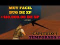 (MUY FACIL) Bug de EXPERIENCIA Fortnite Cap 4 Temp 2 - Como Subir Muy Rápido De Nivel!