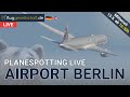 Planespotting LIVE 🐻 Berlin (BER) Airport Germany | Hoffmannkurven satt