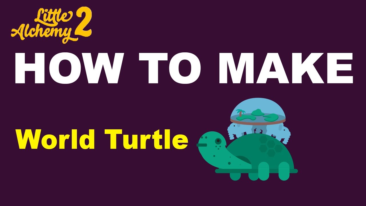 how-to-make-world-turtle-in-little-alchemy-2-step-by-step-guide