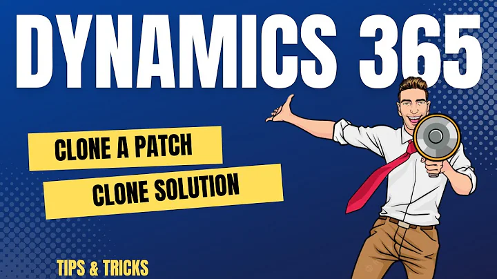 👉 How to Clone a Patch and Clone Solution in Dynamics 365?