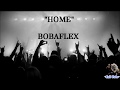 BOBAFLEX - HOME (Sub español/Lyrics)