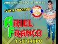 ARIEL FRANCO Y SU GRUPO - CHE KAMBA&#39;IMI l Polka Paraguaya 2022 l Lo Mas Nuevo...!!