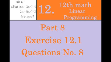 Kerala State 12th math -Ch.12 - Linear Programming - Part 8 - Exercise 12.1 -Questions No. 8
