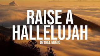 Raise a Hallelujah - Bethel Music Lyric Video