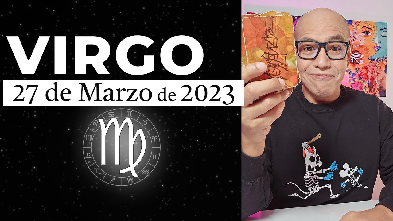 VIRGO | Horóscopo de hoy 27 de Marzo 2023 - YouTube