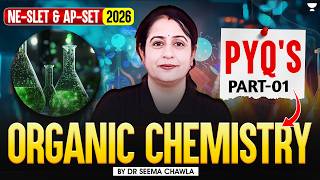NESLET 2026 Chemistry | Organic Chemistry PYQs for NESLET | NESLET 2026 | Seema Chawla