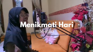 Menikmati Hari - Sherina (vocal cover) by Milkha