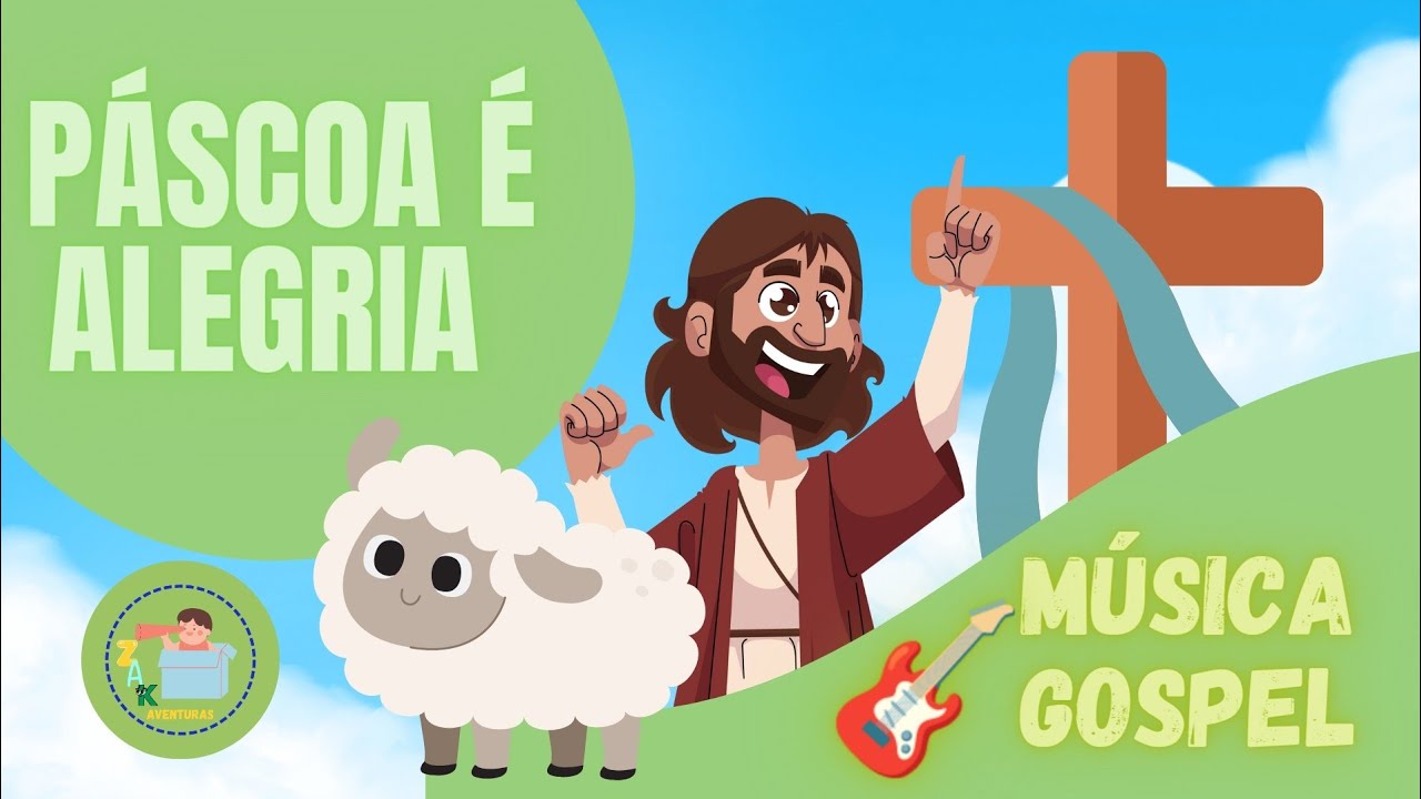 PÁSCOA É ALEGRIA - MÚSICAS PARA A PÁSCOA INFANTIL#pascoa #INFANTIL # ...