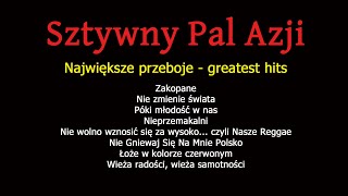 Sztywny Pal Azji - największe przeboje - greatest hits