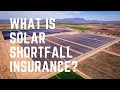 What is Solar Shortfall Insurance?