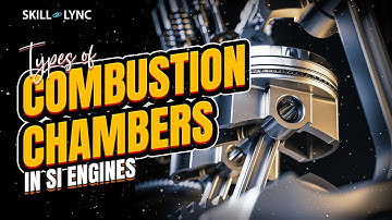 Types of Combustion Chambers in SI Engines | Skill-Lync