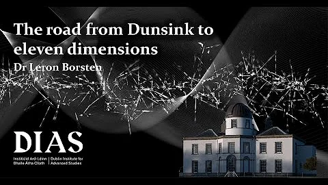 The road from Dunsink to eleven dimensions - Final...