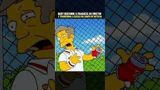 BART DESCOBRIU A FRAQUEZA DO DIRETOR PT01 #simpsons #CRIANCA #crianças #cartoon