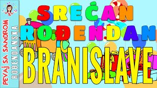 🎈 Rođendanska pesma 🎈 Srećan rođendan Branislave | Birthday Song | Pevaj sa Sandrom