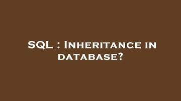 SQL : Inheritance in database?