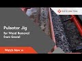 Pulsator jig for wood removal from gravel