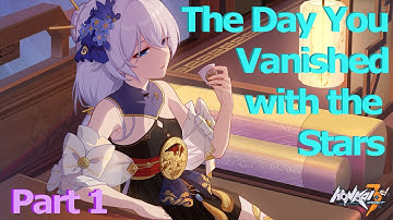 The Day You Vanished with the Stars [Part 1]