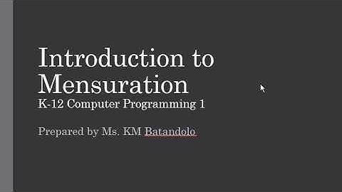 Computer Programming 1 -  Introduction to Mensuration