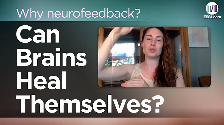 Why Neurofeedback? How Neurofeedback Improved Outc...