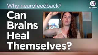 Why Neurofeedback? How Neurofeedback Improved Outcomes in My Therapy Practice  Leanne Hershkowitz