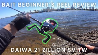 Bait Beginner's Reel Review: DAIWA 21 ZILLION SV TW