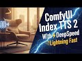 How To Install ComfyUI Index TTS 2 With DeepSpeed(Lightning Fast)