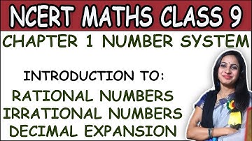 NUMBER SYSTEM | Rational Numbers, Irrational Numbers, Decimal Expansion | 9th class Chapter 1 Maths